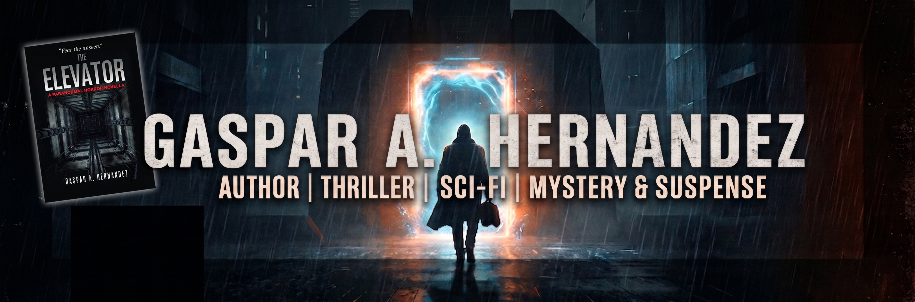 Gaspar A. Hernandez - Thriller, Science Fiction, Mystery & Suspense Author